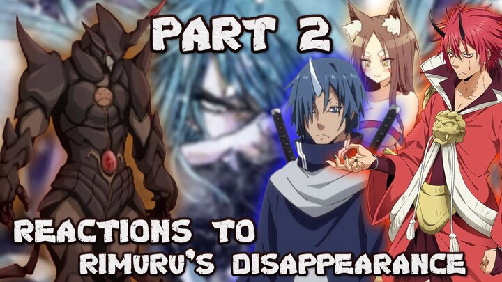 REACTIONS TO RIMURU'S DISAPPEARANCE PART 2! CHAPTER 200| TENSEI SHITARA SLIME DATTA KEN (WN)