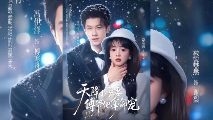 [Sub Indo] A Pregnant Wife Falls From the Sky《天降小孕妻，傅爷他拿命宠》| Feng Yiyang & Cai Miaoyan | Drama china
