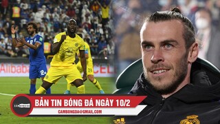 Bản tin Bóng Đá ngày 10/2 | Lukaku đưa Chelsea vào CK FIFA Club World Cup; Bale sẽ trở lại Tottenham