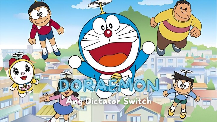 Doraemon Tagalog Dubbed | Ang Dictator Switch