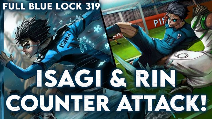 FULL BLUE LOCK CHAPTER 319! RIN & ISAGI COMBO MAUT!? | Blue Lock