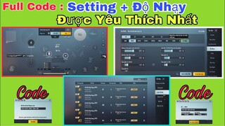 PUBG Mobile | Full Code : Setting + Độ Nhạy Được Mọi Người Yêu Thích Nhất Của NhâmHNTV