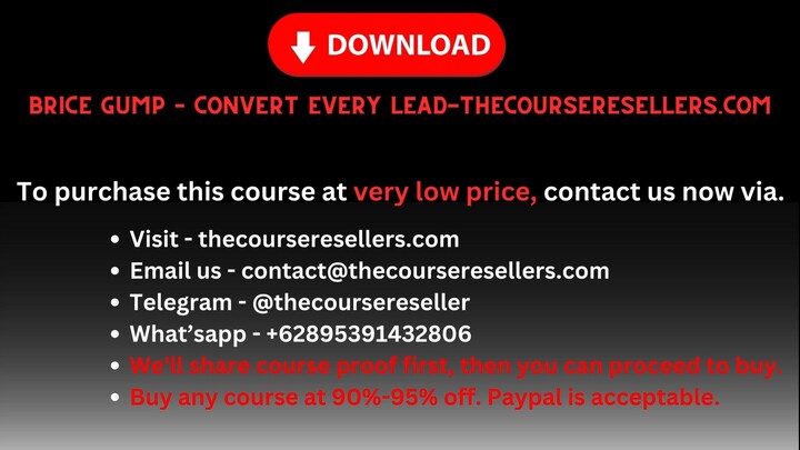 Brice Gump – Convert Every Lead - Thecourseresellers.com