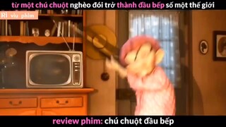 REVIEW PHIM: “ CHÚ CHUỘT ĐẦU BẾP “ ( Phần 2 ) #reviewphimhaynhat