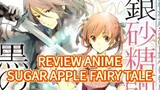 Review anime sugar Apple fairy tale