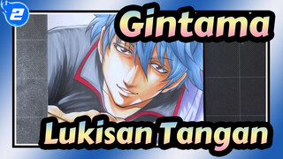 [Gintama Lukisan Tangan] Lukisan Tangan Karakter Anime| Ayo melukis bersama!_2