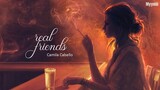 [Vietsub + Lyrics] Real Friends - Camila Cabello