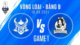 TOP vs RG - VÁN 1 | BẢNG B VÒNG LOẠI ICON SERIES SEA MÙA HÈ 2021 (10.04.2021)