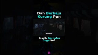 Berbaju Kurung Masih Bernafsu Ke? #Shorts