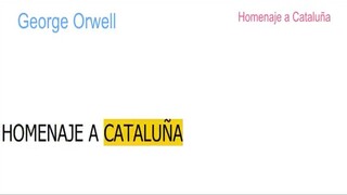 George Orwell - Homenaje a Cataluña 1/3