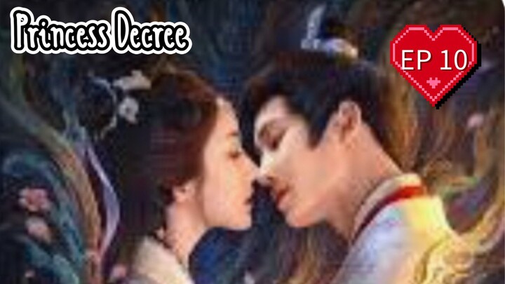 EP10 ( Engsub ) Princess Decree