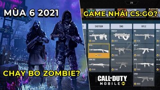 COD Mobile | MÙA 6 2021: CHẠY BO ZOMBIE, 2 SÚNG MỚI, ĐẶT BOM MUA SÚNG CHƠI NHƯ CS:GO???