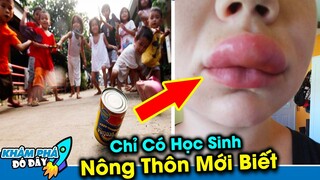 6 Trò Chơi Chỉ Có Học Sinh Nông Thôn Mới Được Chơi...Thành Phố Chưa Chắc Đã Biết | Khám Phá Đó Đây