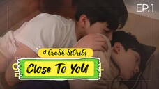 🇰🇷[ENG] EP1 | Close To You | 4 CruSh StOriEs