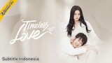 Timeless Love |EP.04| SUB INDO