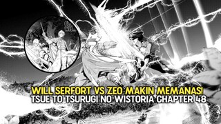 Will Serfort Vs Zeo Magia Vende Makin Memanas! - Tsue To Tsurugi No Wistoria Chapter 48