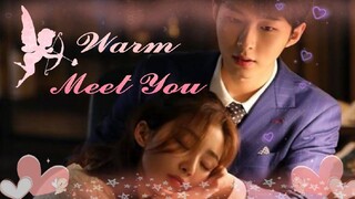 WARM MEET YOU EP 14 ENG SUB 😊