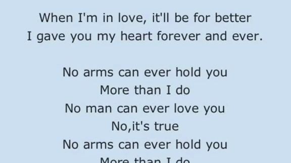 "No arms can ever hold you"(lyrics)