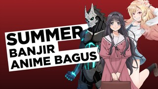 Summer 2025 Banjir Anime Bagus?