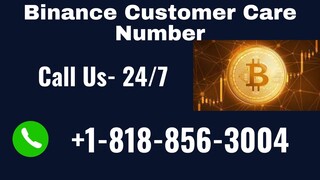 How to Contact the Binance Support Team 🟡+1-818-856-3004🟡 USA Desk