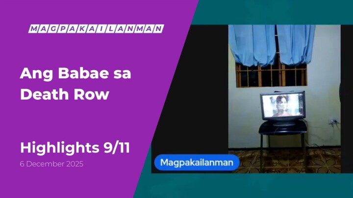 HIGHLIGHTS 9/11: Ang Babae sa Death Row • December 6, 2025 | Magpakailanman