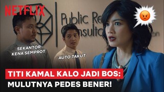 Titi Kamal Kalo Lagi Emosi, Sekantor Kena Damprat! | Rumput Tetangga | Clip