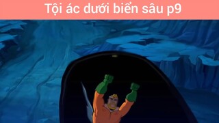 Tội ác dưới biển sâu p9