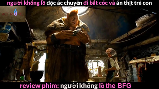 Nội dung phim : Người khổng lồ BFG phần 3 #Review_phim_hay