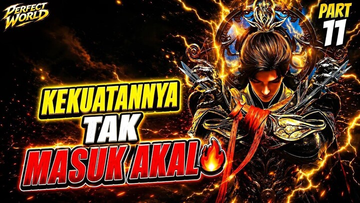 KING SHI HAO SEMAKIN OVERPOWER!  alur cerita Donghua Perfect World Part 11