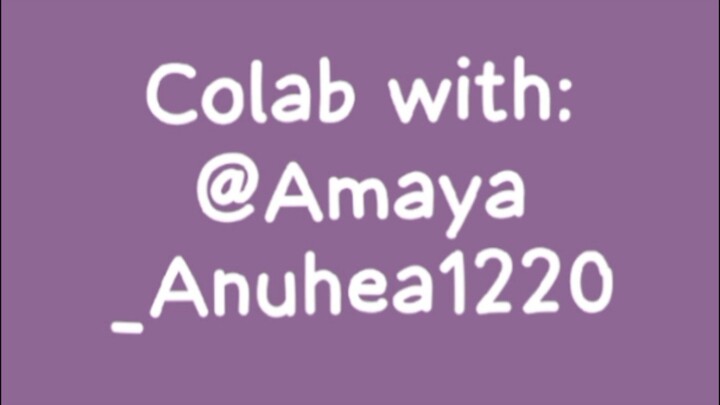 (๑`✪̤◡✪̤)◞ღԵհɑղƘՏღ @Amaya_Anuhea1220 udah di ajak collab