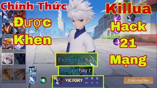 LIÊN QUÂN : Chính Thức Được Ae Khen Khi Múa Nakroth Killua - Hack Nhẹ 21 Mạng Đền Đáp