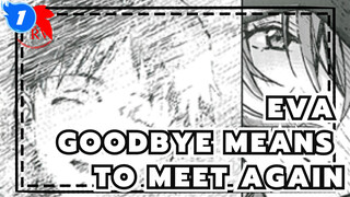 EVA|Goodbye means to meet again_1