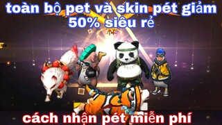 Garena free fire| nên mua trợ thủ nào mạnh nhất? Khi toàn bộ PET và skin PET giảm tới 50%