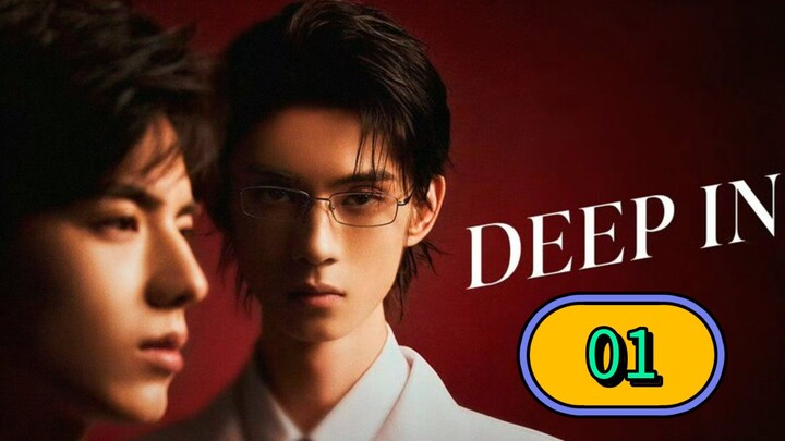 Deep In the Series | Episode 1 ~ Eng sub