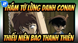 Thám tử lừng danh Conan|Thám tử lừng danh Conan VS. Thiếu niên Bao Thanh Thiên_2