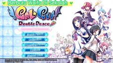 Berburu Waifu Disekolah - GalGun DoublePeace