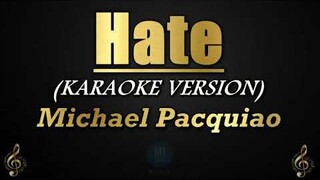 Hate - Michael Pacquiao ( Karaoke/Instrumental)