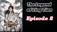 The Legend of Ling Tian Episode 2 (Sub Indo) HD