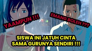 YAAMPUN ❗❗❗ SISWA INI JATUH CINTA SAMA GURUNYA SENDIRI ❗❗❗ ❌ EMANG BOLEH 👀❓❓ ⛔ - FILM MAKOTO SHINKA