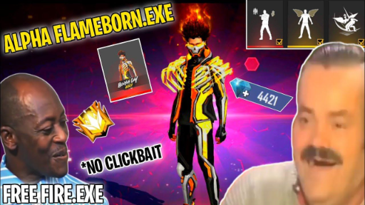 FREE FIRE.EXE - ALPHA FLAMEBORN.EXE