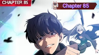 Solo Max-Level Newbie » Chapter 85