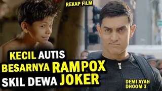 DEMI AYAH Dia menjadi RAMPOX JOKER SKILL DEWA - Alur Cerita Film India Dhoom Par