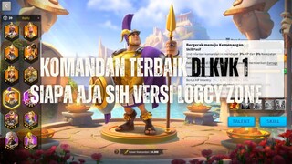 KOMANDAN TERBAIK DI KVK 1 ALL ROLE COCOK BUAT CARI KP BIAR GA DEADWEIGHT VERSI LOGCY ZONE