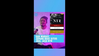 Gak Waras! Jepang Jual Jasa NTR di Dunia Nyata!