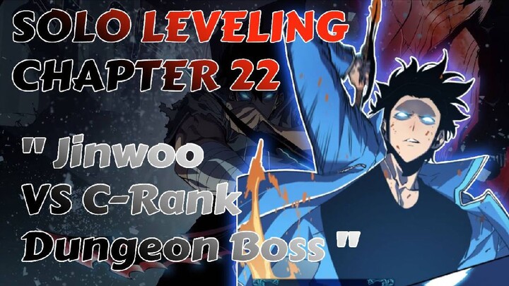 Jinwoo - VS C-Rank Dungeon Boss - Solo Leveling Full Chapter 22 Tagalog Recap