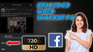 HOW TO UPLOAD HD VIDEO ON FACEBOOK WITHOUT COMPUTER | PROBLEM SOLVED