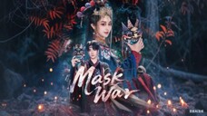 Full - Mask War KalosTV