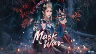 Full - Mask War KalosTV