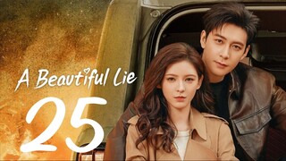 A Beautiful Lie ep 25