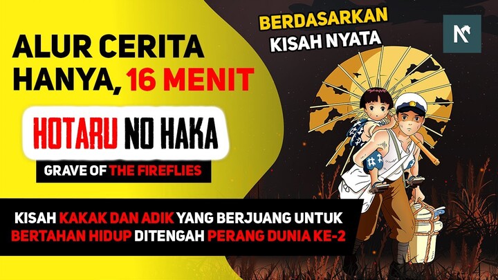 SELURUH Alur Cerita Anime Hotaru no Haka (Grave of the Fireflies), HANYA 16 MENIT